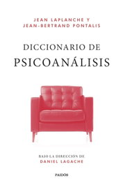 Diccionario de psicoanálisis, Jean Laplanche - PAIDOS