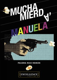Mucha mierda, Manuela, Paloma Ruiz Román - ANGELS FORTUNE