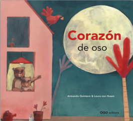 Corazón de Oso, Armando Quintero, Laura von Husen - OQO