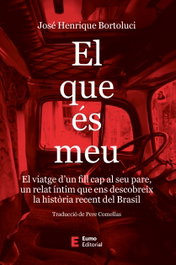 El que és meu, José Henrique Bortoluci - EUMO