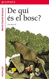 De qui és el bosc?, Mercè Canela i Garayoa - LA GALERA