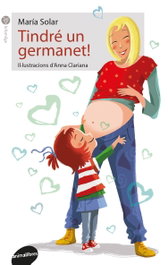 Tindré un germanet!, Maria Solar - ANIMALLIBRES, S.L.