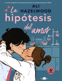 La hipótesis del amor, Ali Hazelwood - CONTRALUZ EDITORIAL