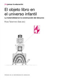 El objeto libro en el universo infantil, Rosa Tabernero Sala (Ed.) - Prensas Univ.Zaragoza