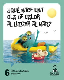 EDELVIVES, Proyecto: Viaje al centro de la curiosidad. Ciencias Sociales 6 - EDELVIVES