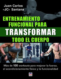 Entrenamiento funcional para transformar todo el cuerpo, Juan Carlos Santana - TUTOR