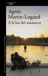 ALFAGUARA, A la luz del amanecer, Agnes Martín-Lugand