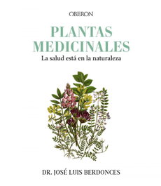 Plantas medicinales. La salud está en la naturaleza, José Luis Berdonces Serra - ANAYA