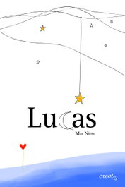 Lucas, Mar Nieto Molares - CREOTZ EDICIONES