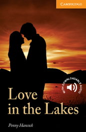 CAMBRIDGE, Love in the lakes, Penny Hancock - CAMBRIDGE ENGLISH READERS