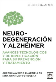 LID Neurogeneración y Alzhéimer, Arcadi Navarro/Nina Gramunt - Acción Empresarial