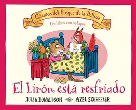 JUVENTUD, El lirón está resfriado, Julia Donaldson - JUVENTUD