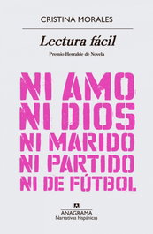Lectura fácil, Cristina Morales - Anagrama