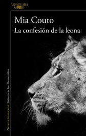La confesión de la leona, Mia Couto - ALFAGUARA