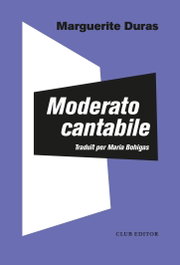Moderato cantabile, Marguerite Duras - CLUB EDITOR