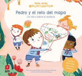 SM Pedro y el reto del mapa. Un libro sobre la dislexia