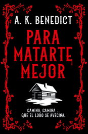 Para matarte mejor, A.K. Benedict - DUOMO