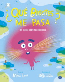 DESTINO INFANTIL, ¿QUE BIGOTES ME PASA?