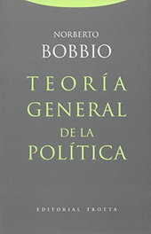 Teoría general de la política, Norberto Bobbio - TROTTA EDITORIAL