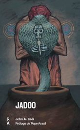 Jadoo, John Keel - REEDICIONES ANOMALAS