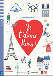 ELI, Niv.2/Je t´aime Paris! - Lectures Juniors