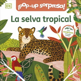 DORLING KINDERSLEY (DK), La selva tropical