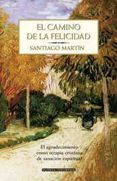 El camino de la felicidad, Santiago Martín - PLANETA
