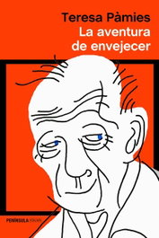 LA AVENTURA DE ENVEJECER, Teresa Pàmies - PENINSULA