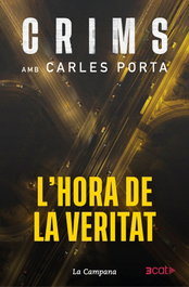 LA CAMPANA, Crims 4. L'hora de la veritat, Carles Porta - LA CAMPANA
