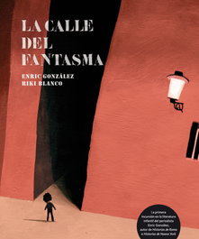 La calle del fantasma, Enric González / Riki Blanco - A BUEN PASO