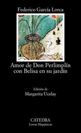Amor de don Perlimplín con Belisa en su jardín, Federico García Lorca - CATEDRA