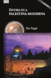 AKAL, Historia de la Palestina moderna (3ª ed.), Ilan Pappe - AKAL