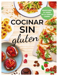 Cocinar sin gluten - Éditions Larousse