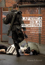 La fábrica de las fronteras, Francisco Veiga Rodríguez - ALIANZA