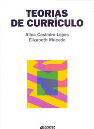 Teorias de currículo, Alice Casimiro Lopes - CORTEZ EDITORA