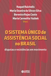 O Sistema Único de Assistência Social no Brasil: disputas., Raichelis, Silva e Silva, Couto, Yazbek - CORTEZ EDITORA