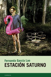 Estación Saturno, Fernanda García Lao - CANDAYA