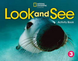 NATIONAL GEOGRAPHIC LEARNING, Look and See Level 3 BrE Activity Book - VV. AA.