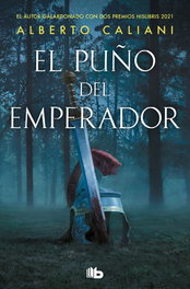 El puño del emperador, Alberto Caliani - B DE BOLSILLO