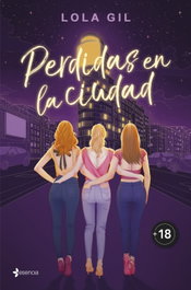 ESENCIA Perdidas en la ciudad, Lola Gil - ESENCIA