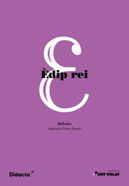 DIDACTA +, Édip rei (Lectures Punt volat), Sòfocles - DIDACTA +