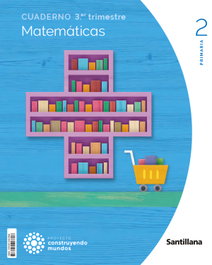 SANTILLANA Cuaderno Matemáticas 3-2º Primaria Construyendo Mundos 2023