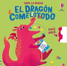 El dragón comelotodo, Anna Milbourne - USBORNE