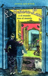 LOGUEZ EDICIONES, La Señora Lana y el mundo tras el mundo, Jutta Richter