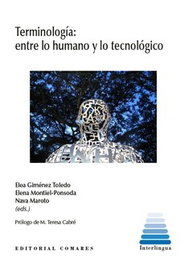 COMARES, TERMINOLOGÍA: ENTRE LO HUMANO Y LO TECNOLÓGICO, AA.VV. - INTERLINGUA
