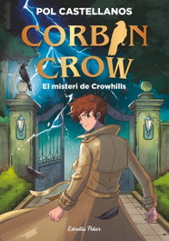 ESTRELLA POLAR Corbin Crow 1. El misteri de Crowhills