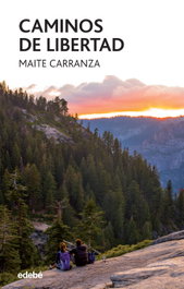 Caminos de Libertad, Maite Carranza - EDEBE