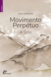 Movimento Perpétuo, Ivan Clemente - ALFARROBA