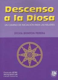 Sirena de los Vientos, Descenso a la diosa: camino de iniciación para las mujeres - Sylvia Brinton Perera