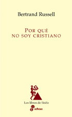 Por qué no soy cristiano, Bertrand Russell - Edhasa Editorial